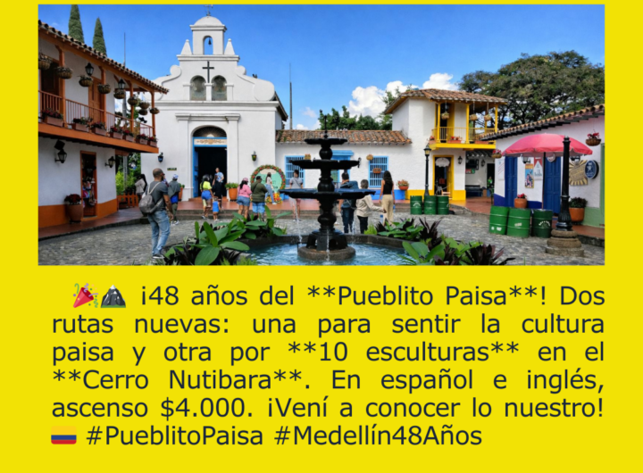 Pueblito Paisa estrena dos rutas nuevas