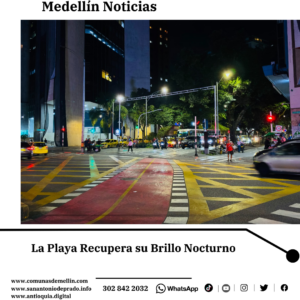 Avenida La Playa Más Iluminada: Nuevo Alumbrado en el Centro de Medellín