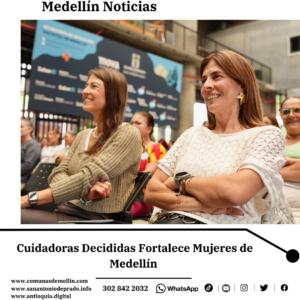 Cuidadoras Decididas: Autonomía para Mujeres de Medellín