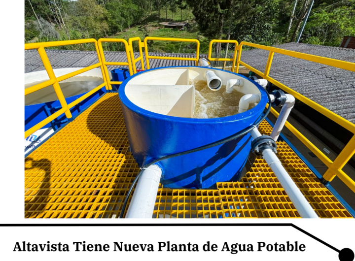 Nueva PTAP Altavista: 1.849 Hogares con Agua Segura