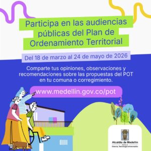 Alcaldía socializa revisión POT con sectores de Medellín