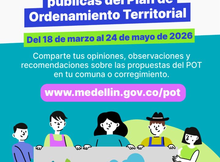 Audiencias Públicas del POT Avanzan en las Comunas de Medellín