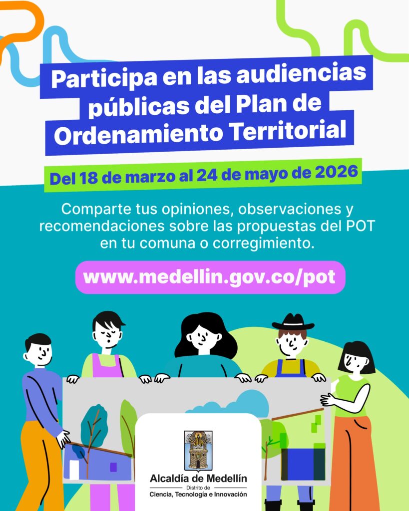 Audiencias Públicas del POT Avanzan en las Comunas de Medellín
