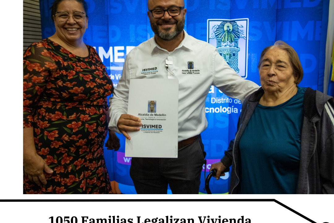 1.050 familias legalizan vivienda en Medellín