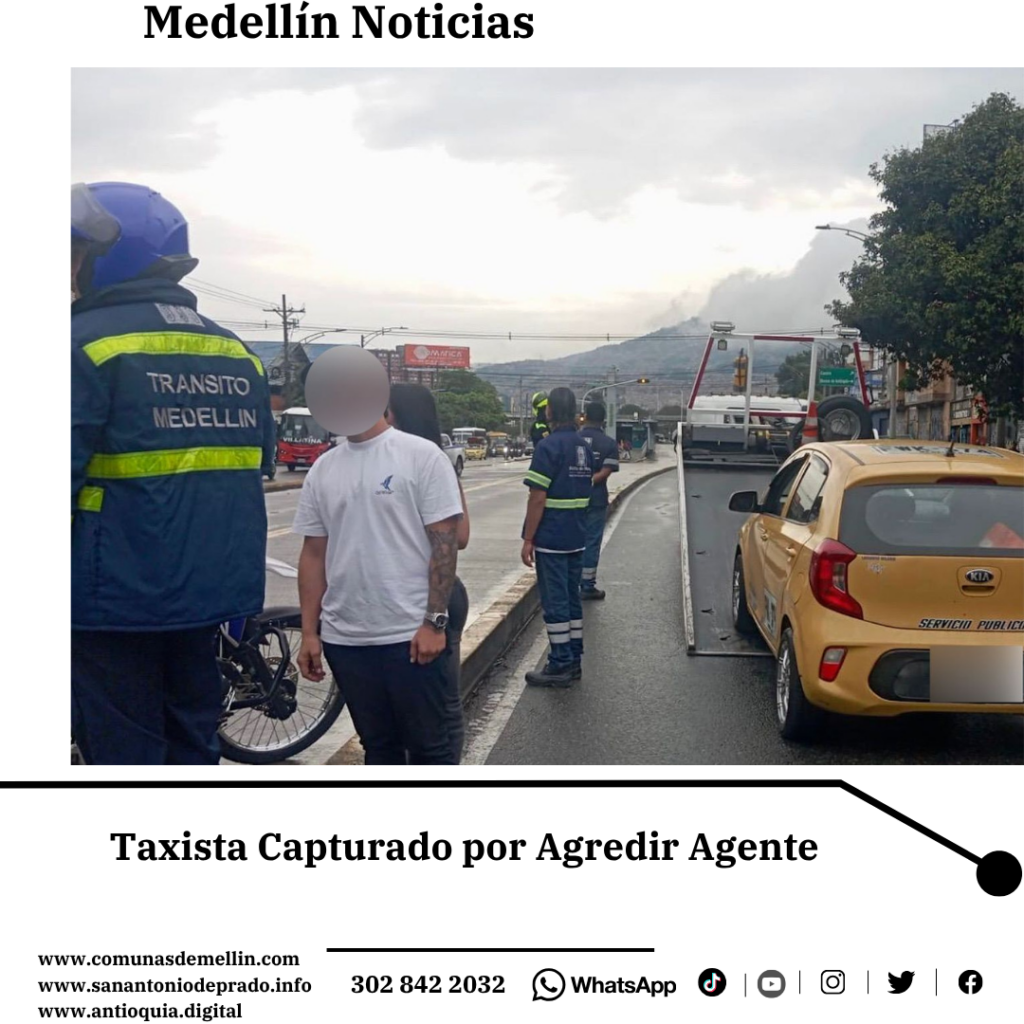 Un taxista fue capturado en Medellín