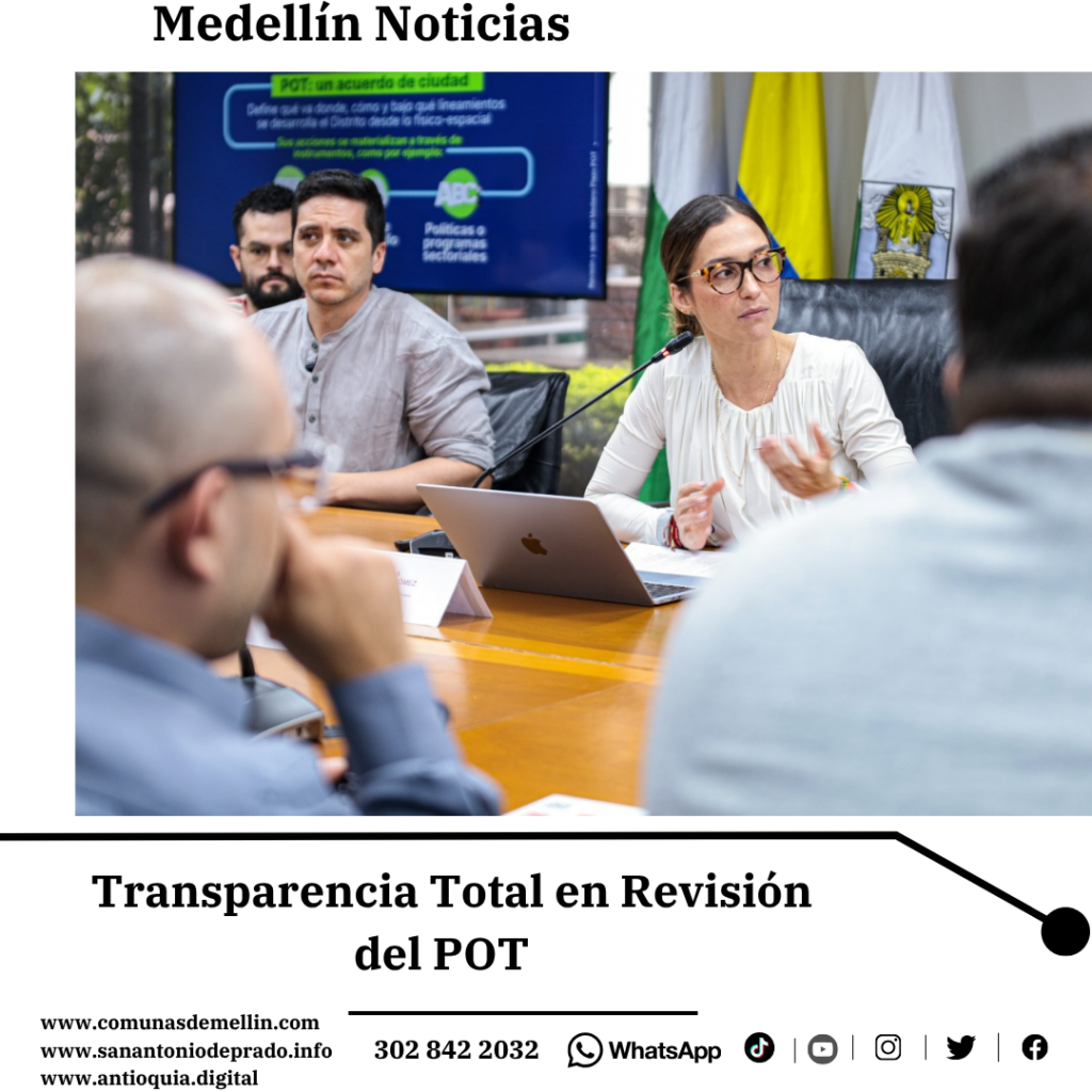 Medellín Fortalece Revisión POT con Organismos de Control