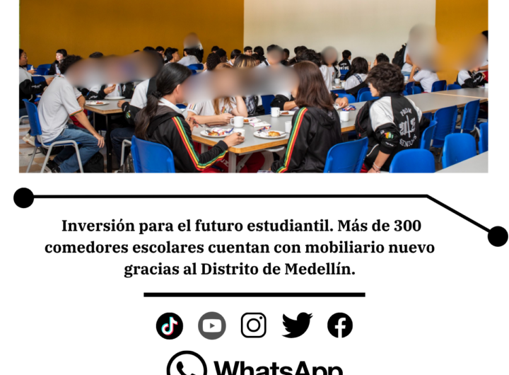 Medellín renueva sus restaurantes escolares con Escuela Inteligente