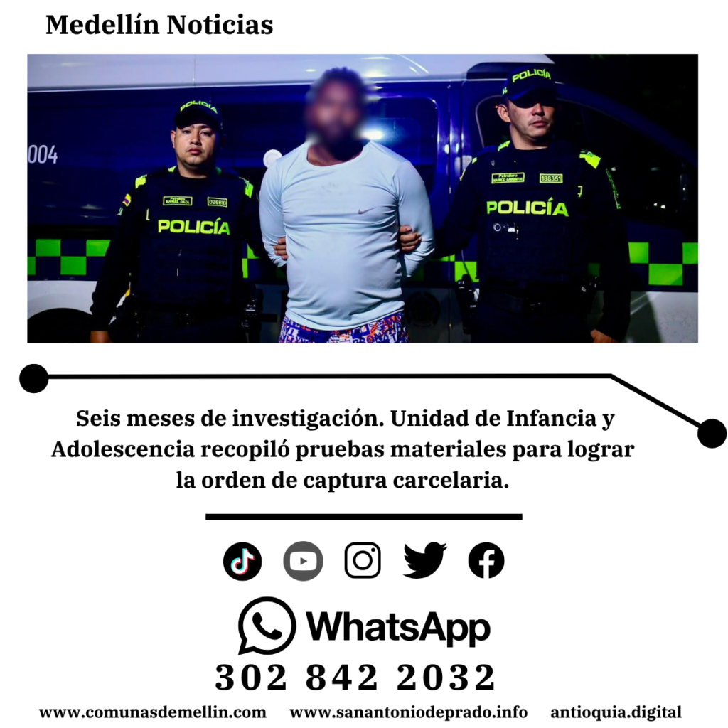 Capturan a hombre por abuso de sus sobrinas en Medellín