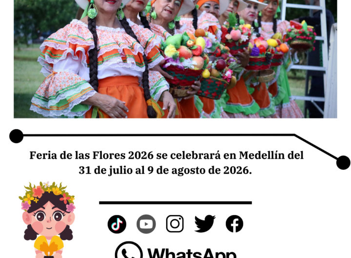 Feria de las Flores Medellín 2026: la ciudad que te quiere y florece para ti