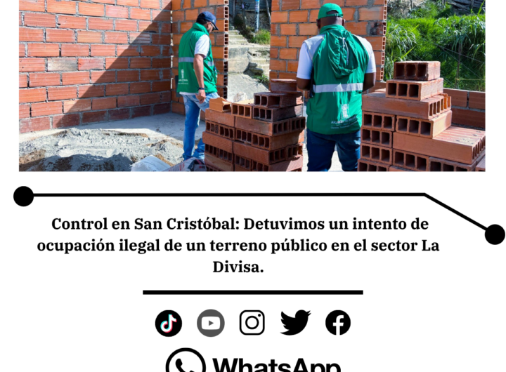 Medellín frena ocupación ilegal en San Cristóbal