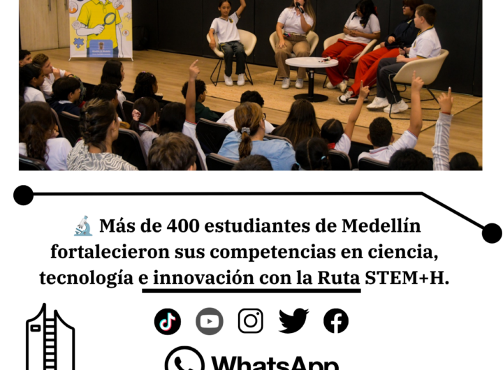 Medellín impulsa estudiantes en ciencia y tecnología
