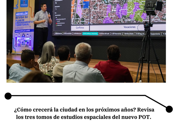 Medellín actualiza documentos de revisión del POT