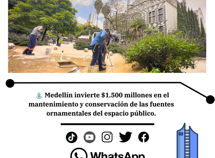 Medellín invierte $1.500 millones en fuentes urbanas