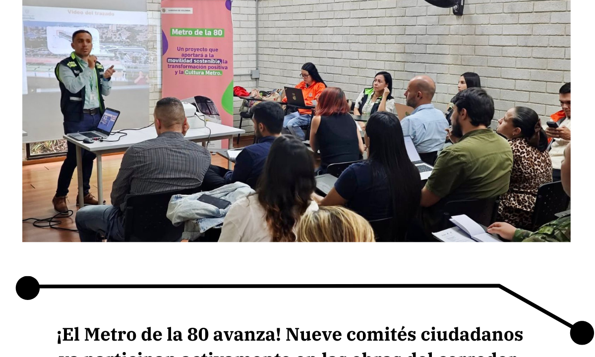 110 ciudadanos ya lideran obras del Metro de la 80