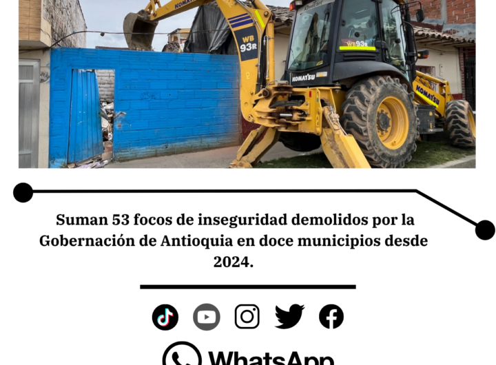 Antioquia derriba foco de inseguridad en La Unión