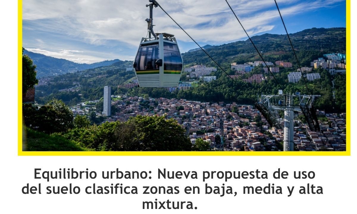 Alcaldía de Medellín actualiza usos del suelo en el POT