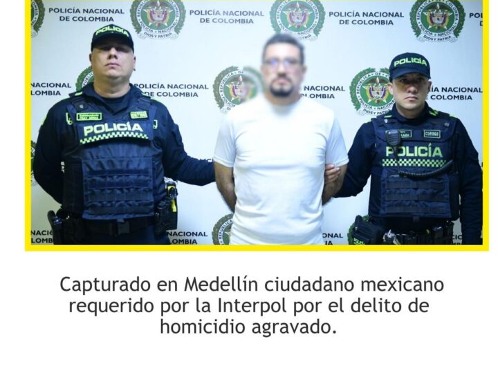 Capturan a mexicano buscado por la Interpol en Medellín