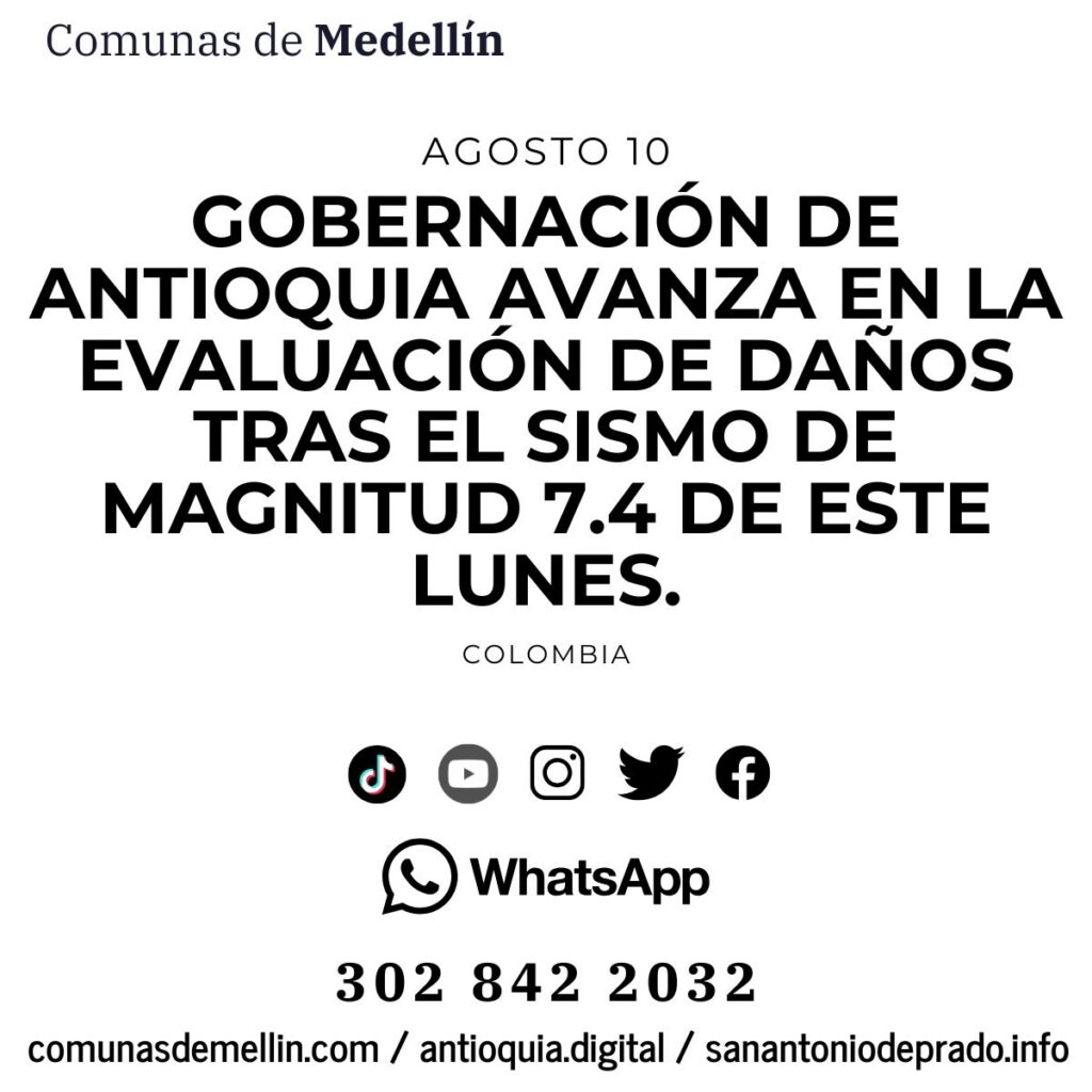 Antioquia evalúa daños tras sismo de magnitud 7.4