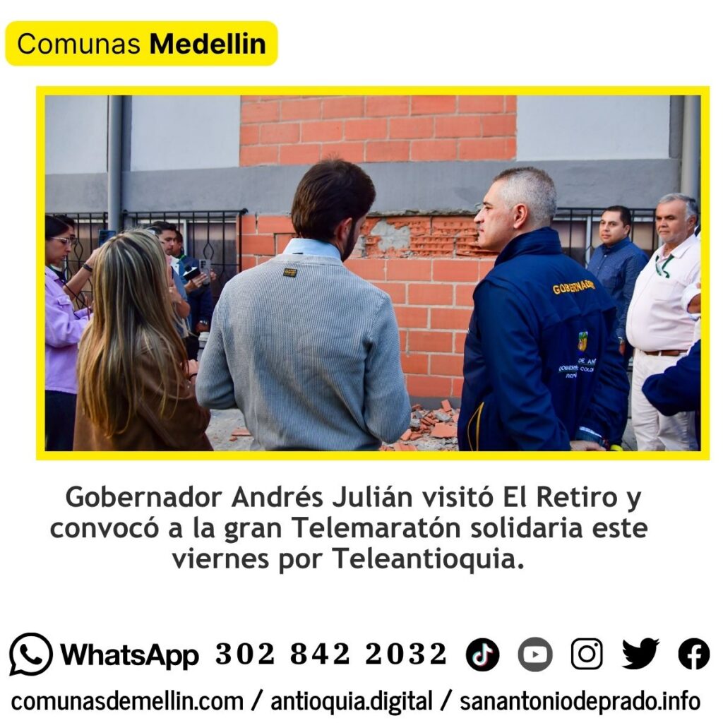 Gobernador Andrés Julián visitó El Retiro y convocó a la gran Telemaratón solidaria este viernes por Teleantioquia.