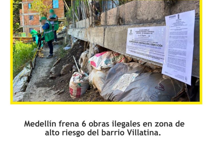Medellín frena 6 obras en zona de riesgo de Villatina