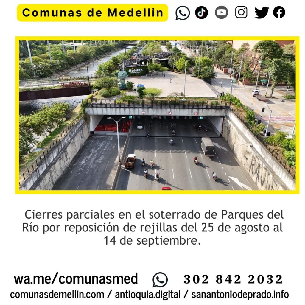 Cierres parciales en soterrado de Parques del Río Medellín