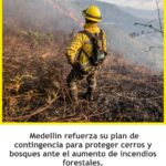 Medellín refuerza plan contra incendios forestales