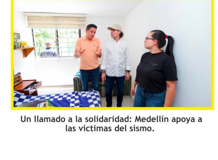 Medellín despliega ayuda técnica tras el terremoto