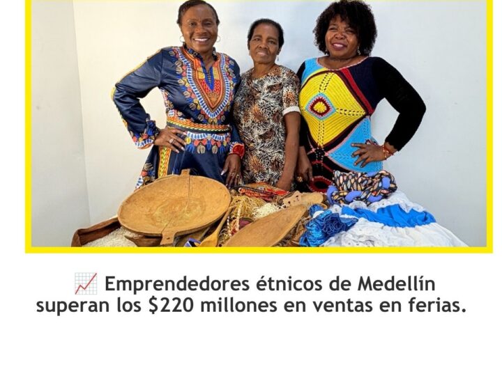 Étnicos en Medellín venden $220 millones