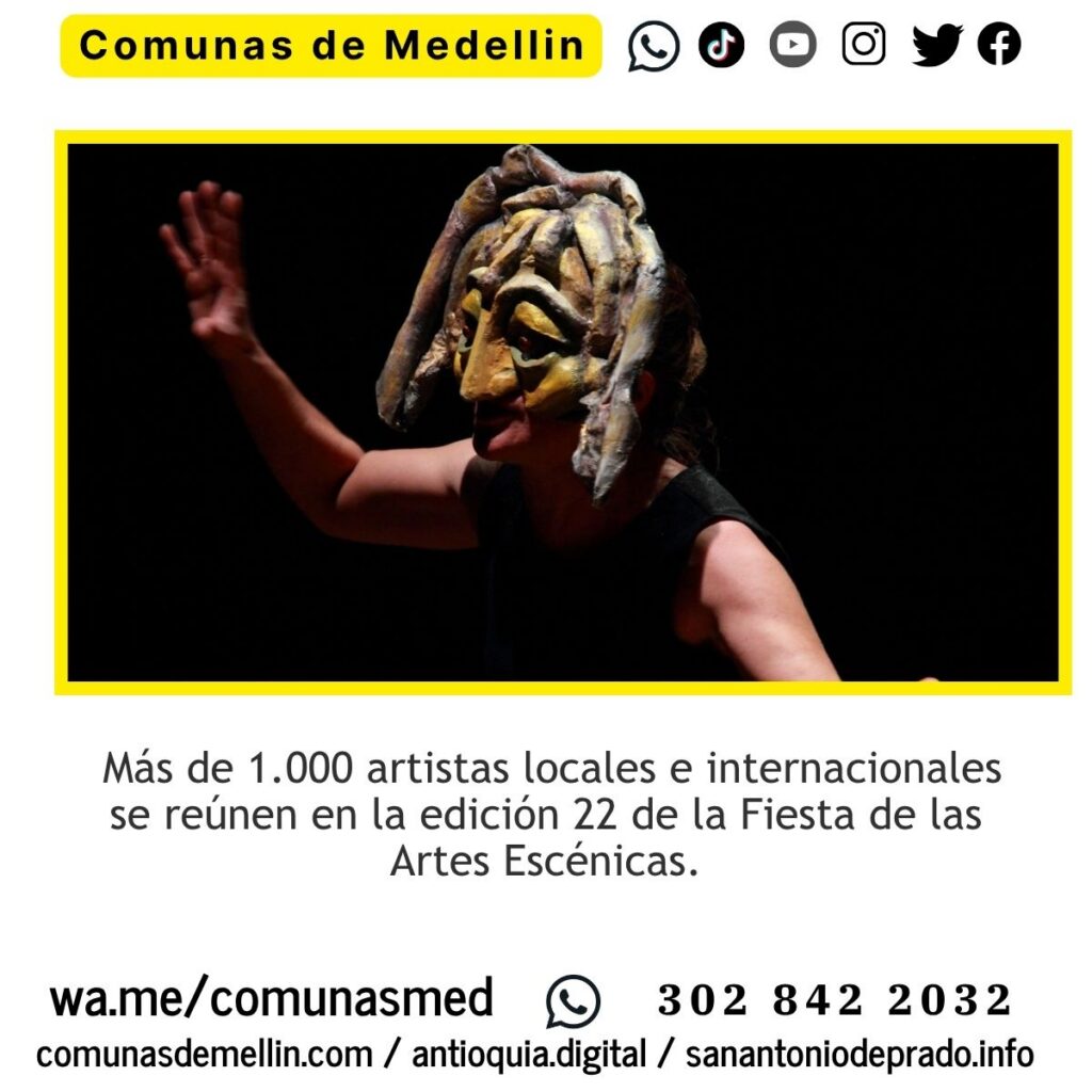 Llega la Fiesta de las Artes Escénicas a Medellín