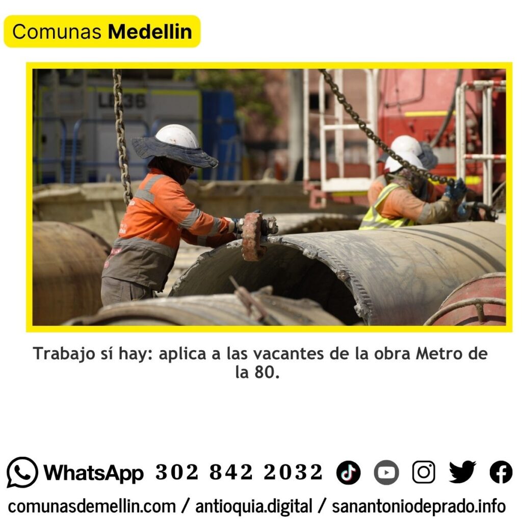 El Metro de la 80 genera 1.000 empleos en Medellín