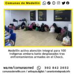 Medellín atiende a desplazados embera katío del Chocó