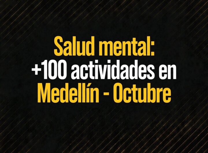 Medellín fortalece la salud mental con 100 actividades