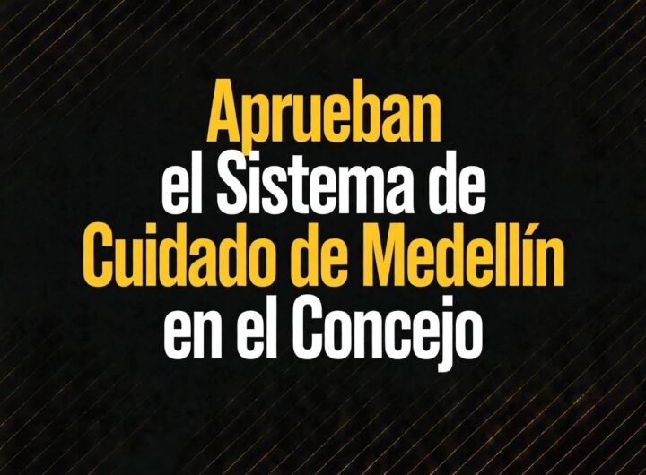 Aprueban el Sistema de Cuidado de Medellín en el Concejo