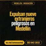 Expulsan nueve extranjeros peligrosos en Medellín