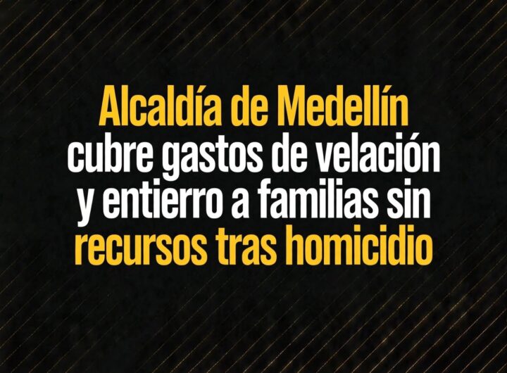 Medellín refuerza apoyo integral a víctimas de homicidio