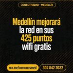 Medellín mejorará la red en sus 425 puntos wifi gratis