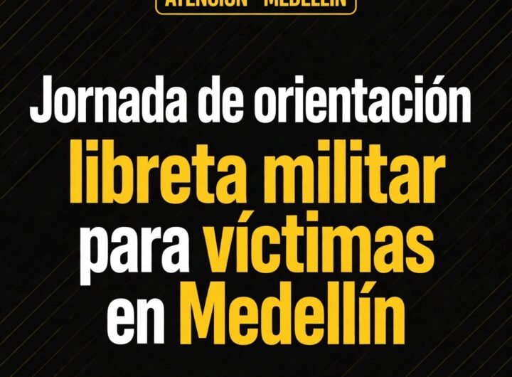 Jornada de libreta militar para víctimas en Medellín