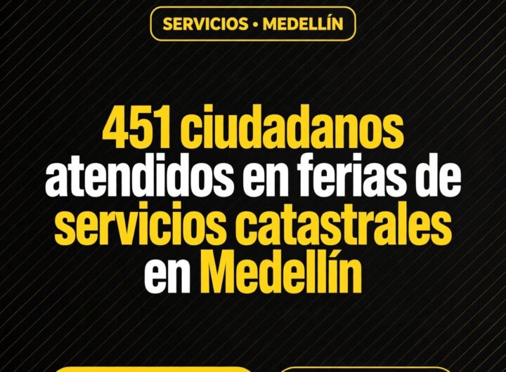 Catastro en Medellín: 451 ciudadanos atendidos