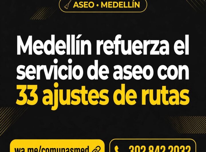 Medellín realizó 33 ajustes a sus rutas de barrido