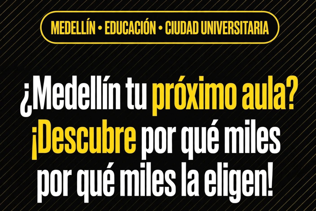 Medellín impulsa el turismo educativo con 10.000 alumnos