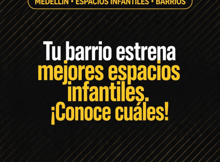 Medellín repara 6 jardines infantiles Buen Comienzo