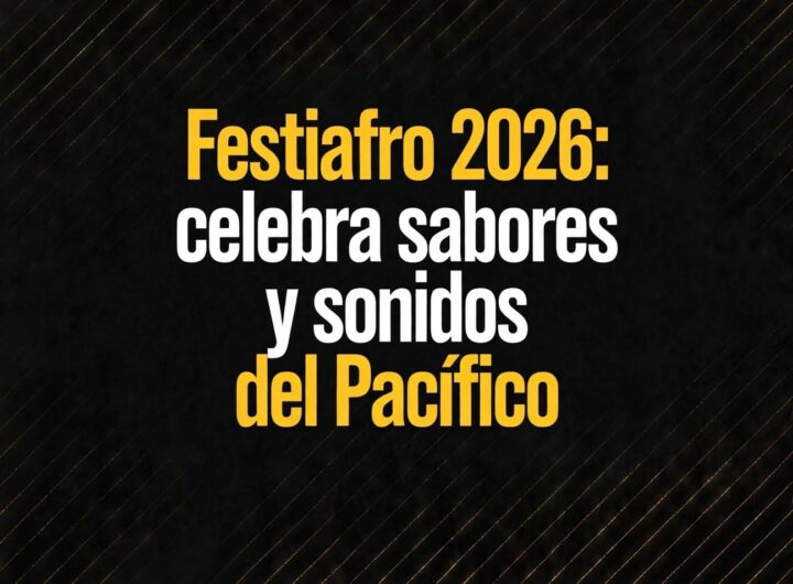Festiafro 2026 celebra sabores y sonidos del Pacífico