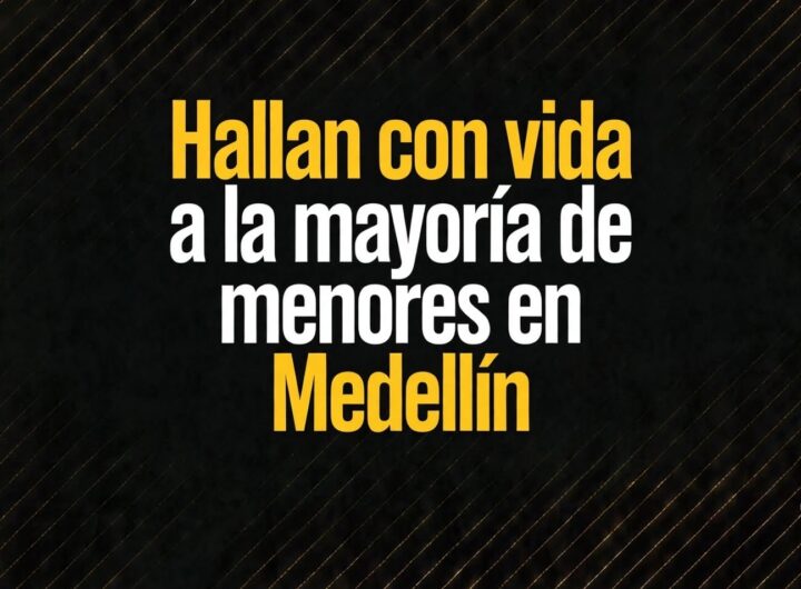 Hallan con vida a la mayoría de menores en Medellín