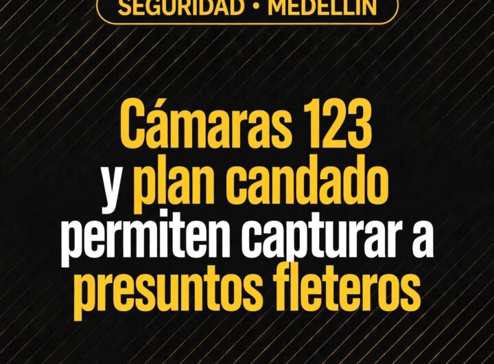 Cámaras 123 y plan candado permiten capturar a presuntos fleteros