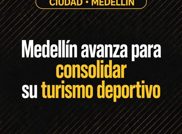 Medellín avanza para consolidar su turismo deportivo