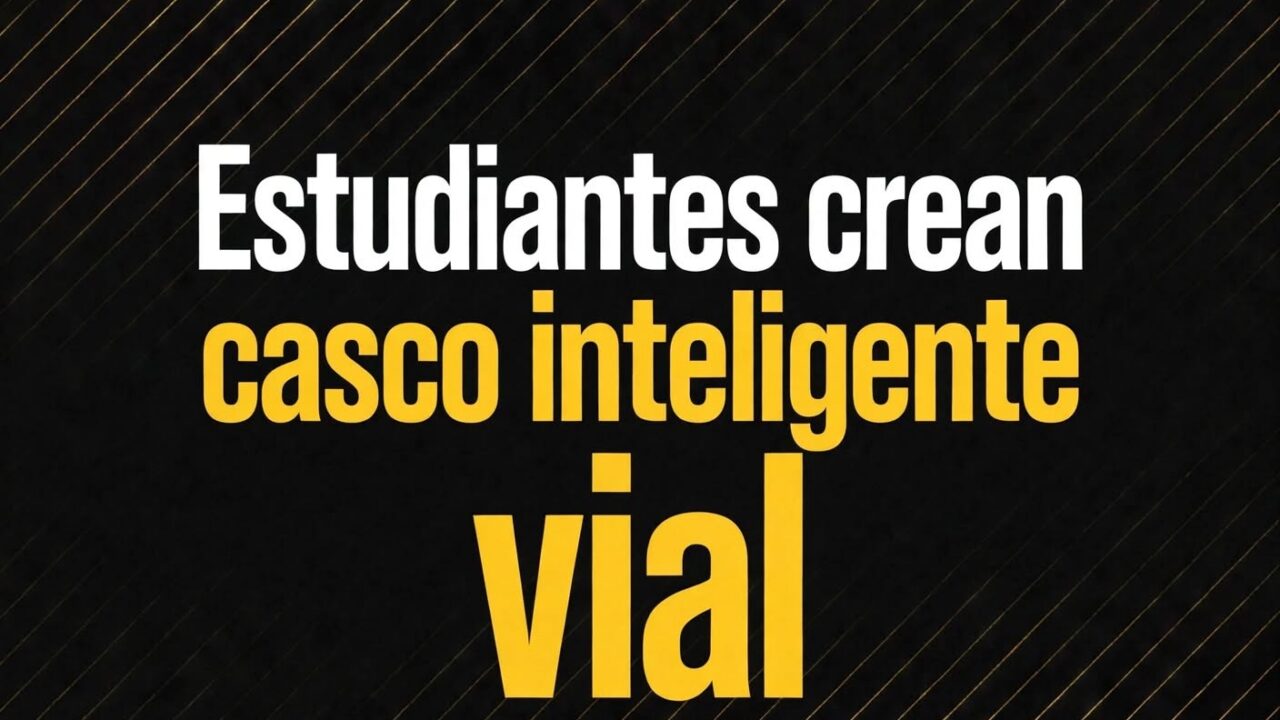 Estudiantes crean casco inteligente vial