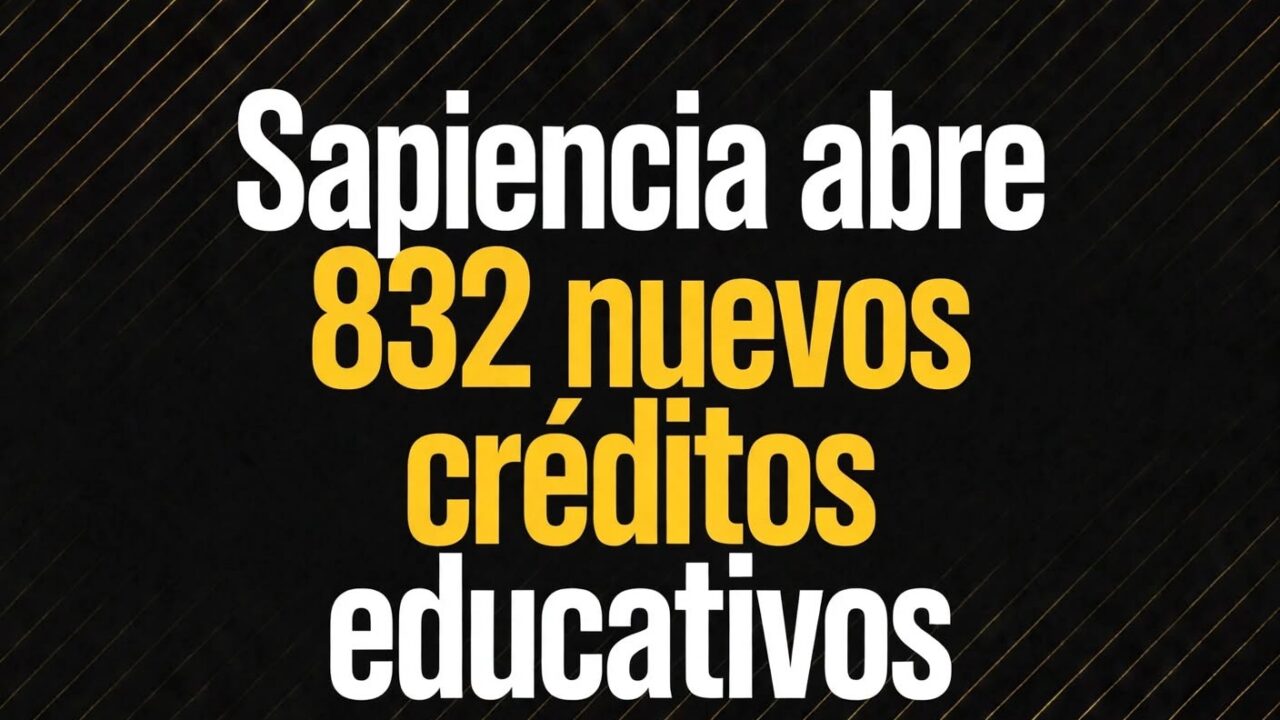 Sapiencia abre 832 nuevos créditos educativos