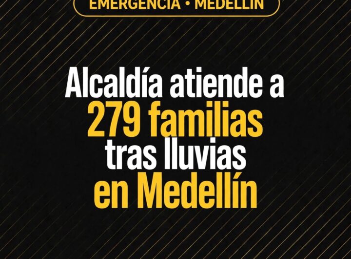 Alcaldía atiende a 279 familias tras lluvias en Medellín