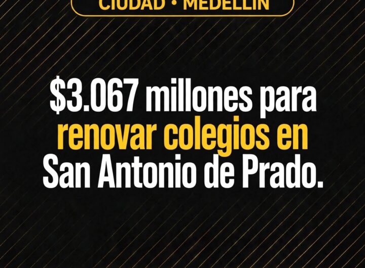 Medellín renueva cuatro sedes educativas en San Antonio de Prado