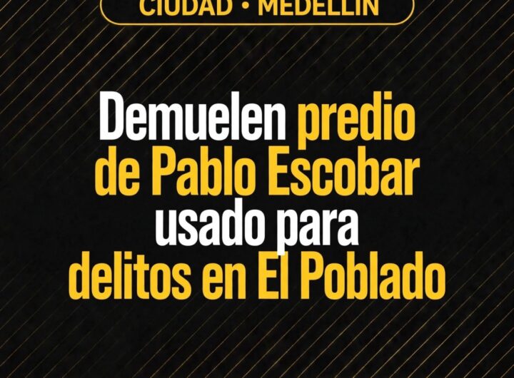 Demuelen predio de Pablo Escobar usado para delitos en El Poblado